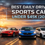 Best Daily Driver Sports Cars Under $45k